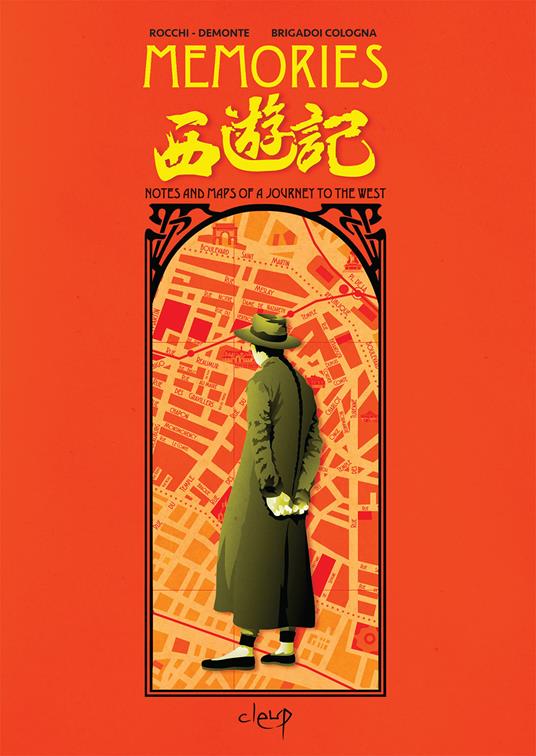 Memories. Notes and maps of a journey to the west - Ciaj Rocchi,Matteo Demonte,Daniele Brigadoi Cologna - copertina