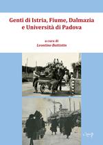 Genti di Istria, Fiume, Dalmazia e Università di Padova. Atti del Convegno di studi (Padova-Palazzo del Bo, 23 settembre 2023)