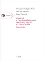 Carraresi e Papafava dei Carraresi. Documenti raccolti da Pietro Ceoldo. Inventario