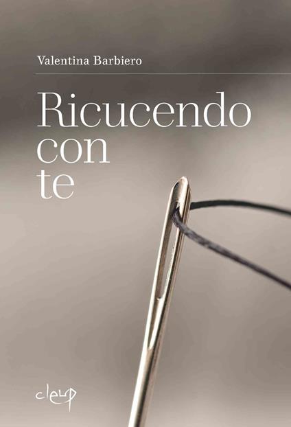 Ricucendo con te - Valentina Barbiero - copertina