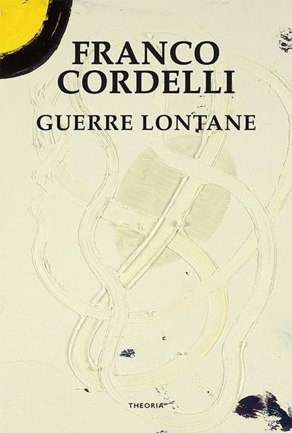 Guerre lontane - Franco Cordelli - ebook