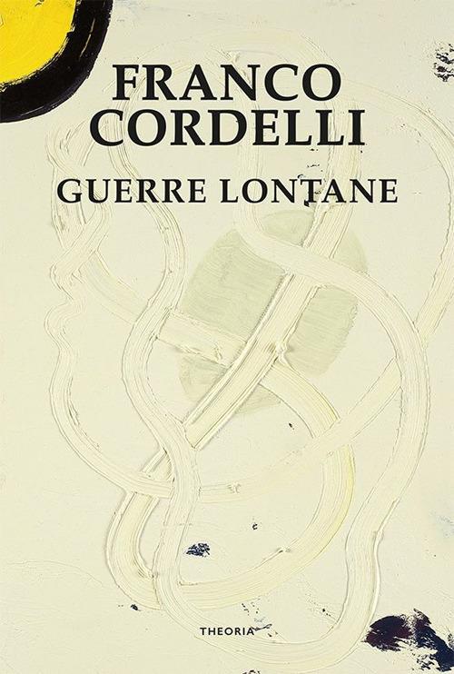Guerre lontane - Franco Cordelli - ebook