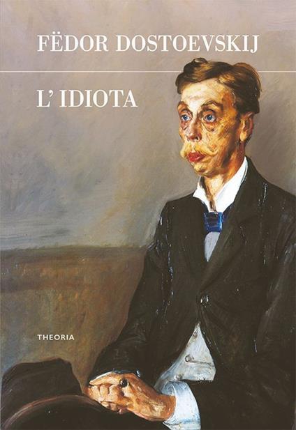 L' idiota - Fëdor Dostoevskij - ebook