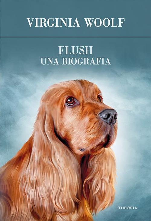 Flush, una biografia - Virginia Woolf,Paola Artioli - ebook