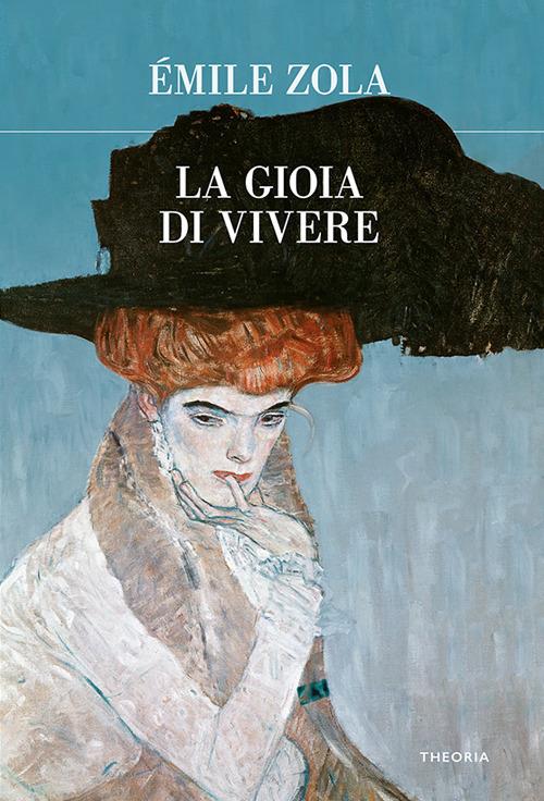 La gioia di vivere - Émile Zola,Francesca Bartoli - ebook