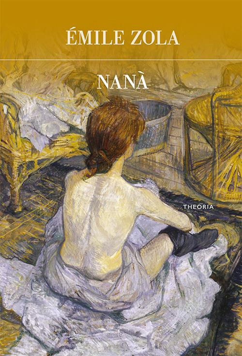 Nanà - Émile Zola,Maria Bellonci - ebook