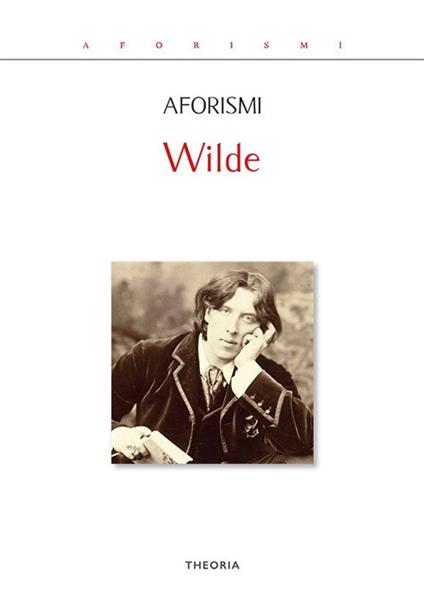 Aforismi - Oscar Wilde - ebook