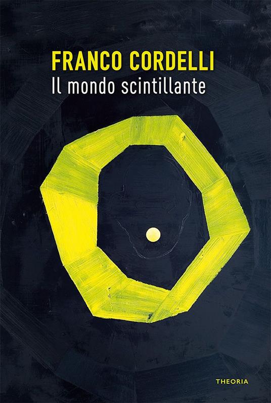 Il mondo scintillante - Franco Cordelli,Enzo Sallustro - ebook