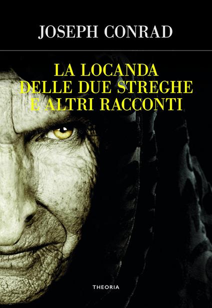 La locanda delle due streghe e altri racconti - Joseph Conrad - copertina