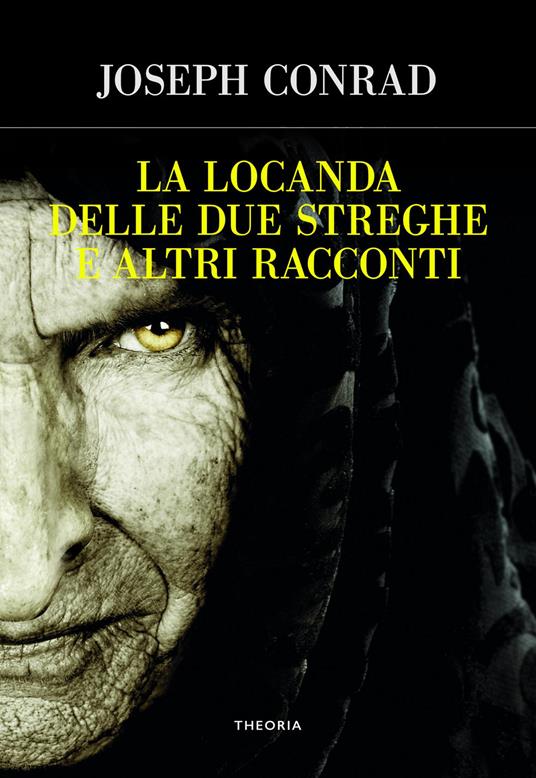La locanda delle due streghe e altri racconti - Joseph Conrad - copertina