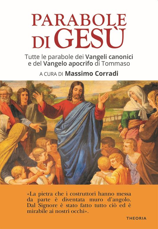 Le parabole di Gesù. Tutte le parabole dei Vangeli canonici e del Vangelo apocrifo di Tommaso - copertina