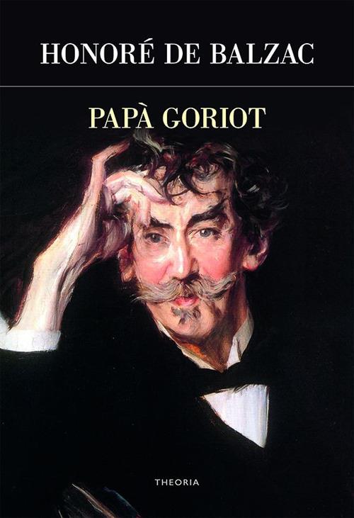 Papà Goriot - Honoré de Balzac,Renato Mucci - ebook