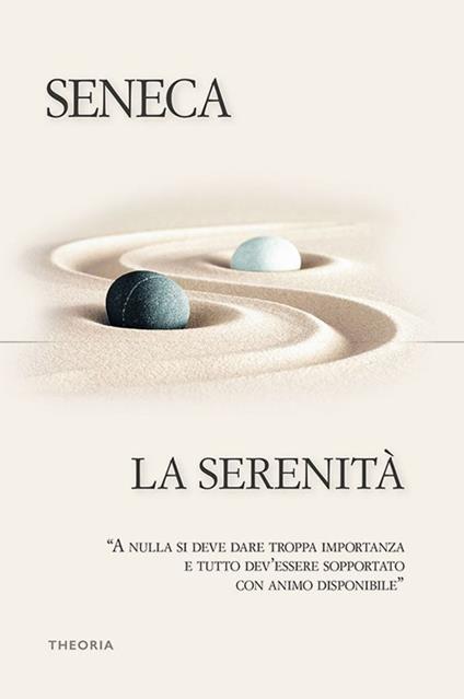 La serenità - Lucio Anneo Seneca,Donata Paini - ebook