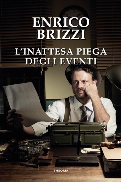 L'inattesa piega degli eventi - Enrico Brizzi - copertina