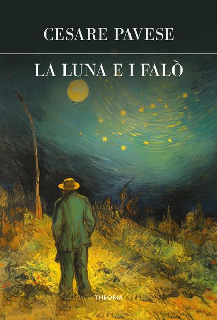 La luna e i falò. Ediz. integrale - Cesare Pavese - copertina