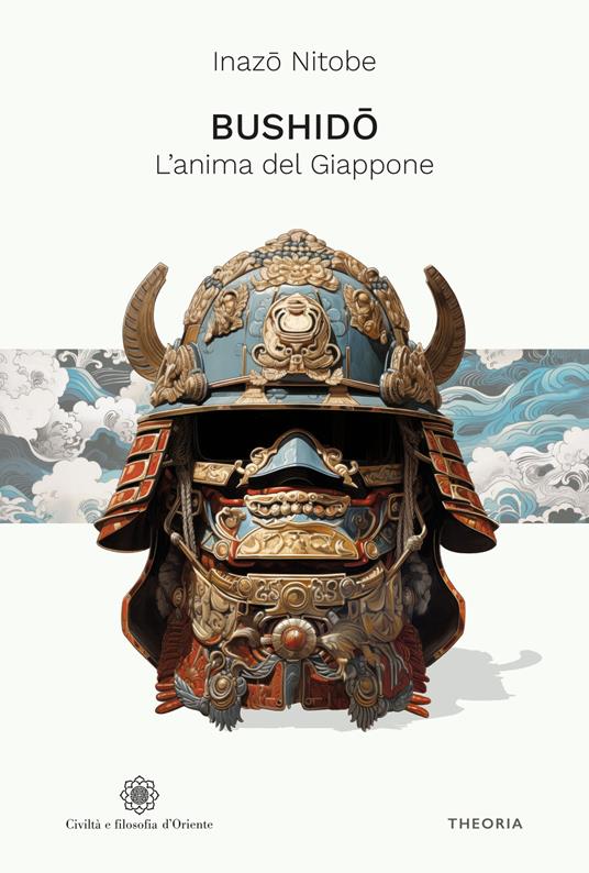 Bushido. L'anima del Giappone. Ediz. integrale - Inazo Nitobe - copertina