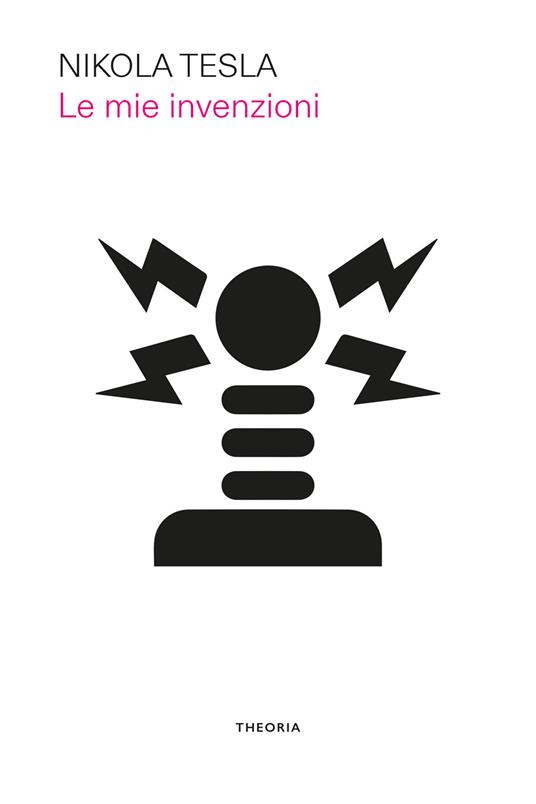 Le mie invenzioni - Nikola Tesla - copertina