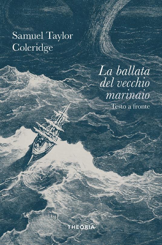 La ballata del vecchio marinaio. Ediz. integrale - Samuel Taylor Coleridge - copertina