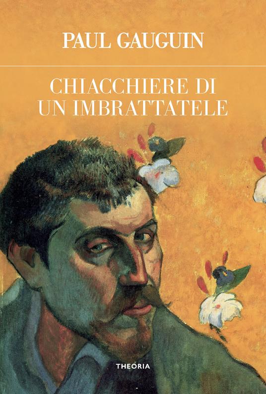 Chiacchiere di un imbrattatele. Ediz. integrale - Paul Gauguin - copertina