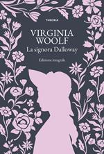 La signora Dalloway. Ediz. integrale