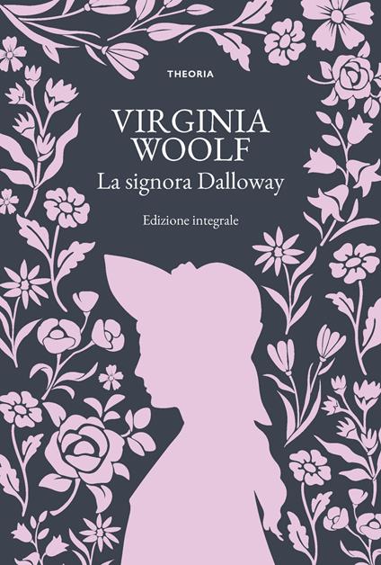 La signora Dalloway. Ediz. integrale - Virginia Woolf - copertina