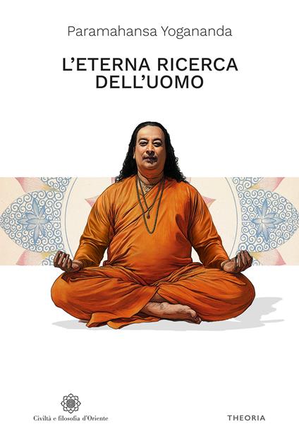L'eterna ricerca dell'uomo - Yogananda Paramahansa - copertina