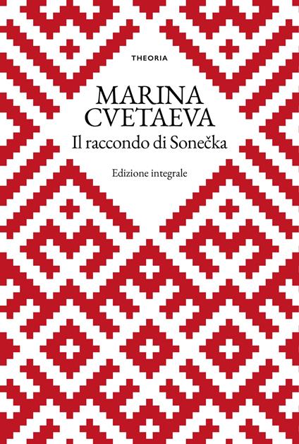 Il racconto di Sonecka. Ediz. integrale - Marina Cvetaeva - copertina