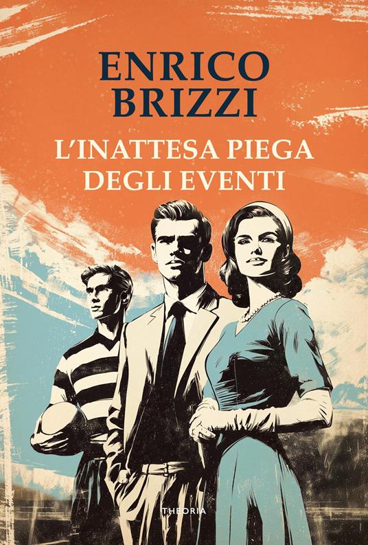 L'inattesa piega degli eventi - Enrico Brizzi - copertina