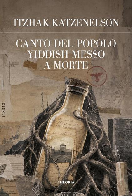 Canto del popolo yiddish messo a morte. Ediz. integrale - Yitzhak Katzenelson - copertina