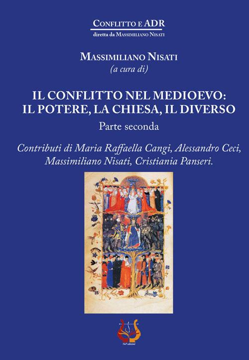 Il conflitto nel Medioevo: il potere, la Chiesa, il diverso. Vol. 2 - copertina