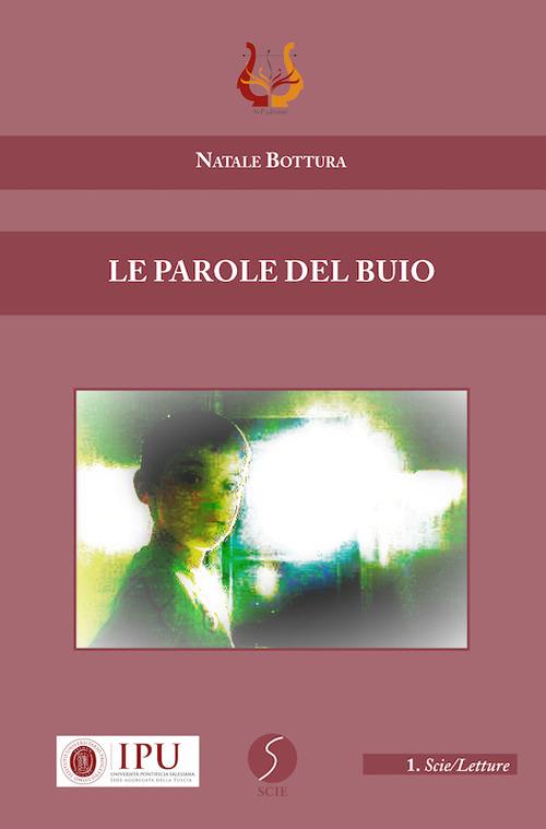 Le parole del buio - Natale Bottura - copertina