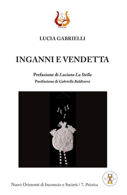 Inganni e vendetta. Nuova ediz. - Lucia Gabrielli - copertina