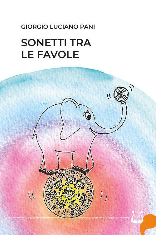 Sonetti tra le favole - Giorgio Luciano Pani - copertina