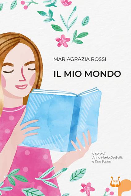 Il mio mondo. Nuova ediz. - Maria Grazia Rossi - copertina