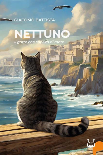 Nettuno. Il gatto che sapeva di mare - Giacomo Battista - copertina