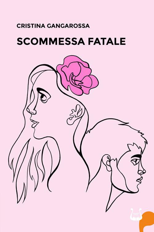 Scommessa fatale - Cristina Gangarossa - copertina