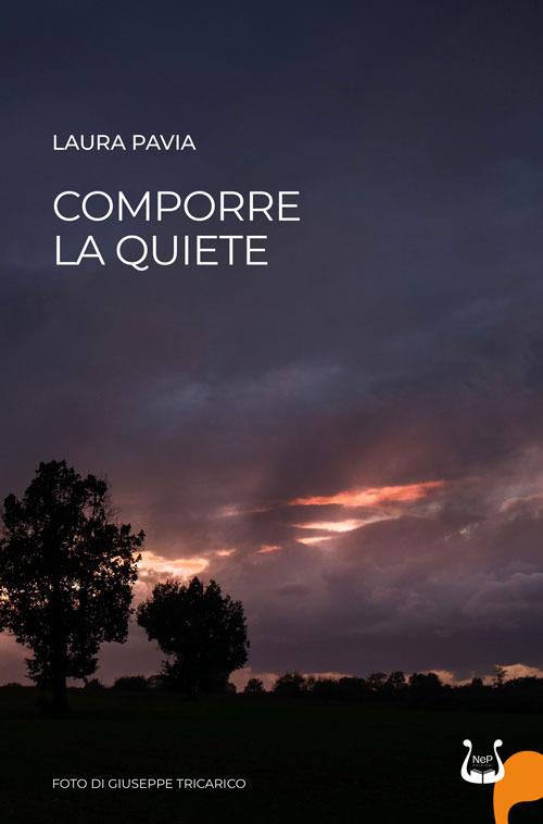 Comporre la quiete - Laura Pavia - copertina