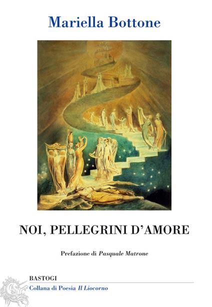 Noi, pellegrini d'amore - Mariella Bottone - copertina