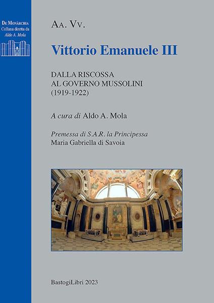 Vittorio Emanuele III. Dalla riscossa al governo Mussolini (1919-1922) - copertina