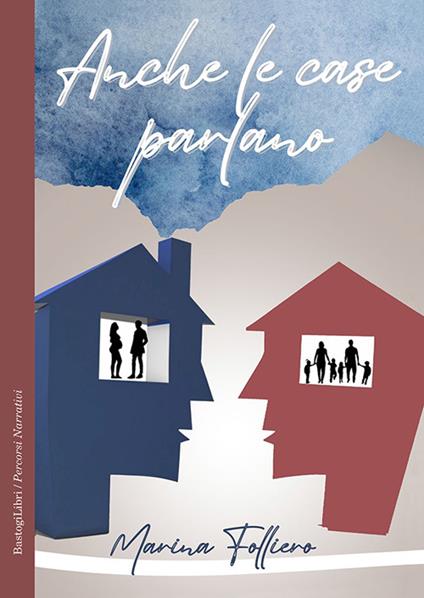 Anche le case parlano - Marina Folliero - copertina