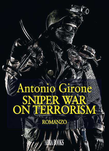 Sniper war on terrorism - Antonio Girone, - copertina