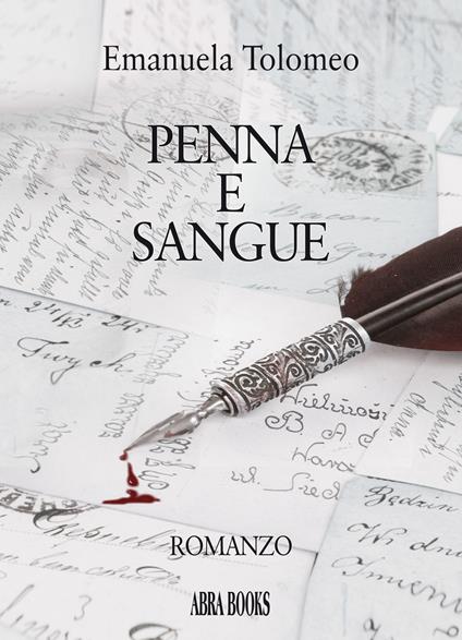 Penna e sangue - Emanuela Tolomeo - copertina