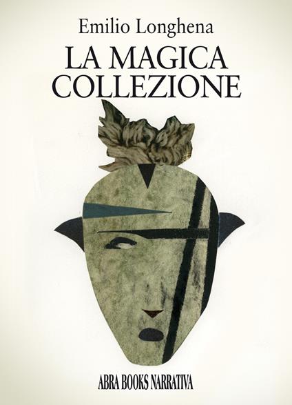 La magica collezione - Emilio Longhena - copertina