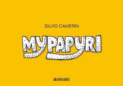 Mypapyri. Ediz. illustrata - Silvio Camerin - copertina