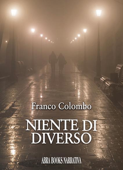 Niente di diverso - Franco Colombo, - copertina