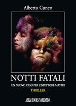 Notti fatali. Un nuovo caso per l'ispettore Mastri