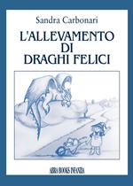 L' allevamento di draghi felici