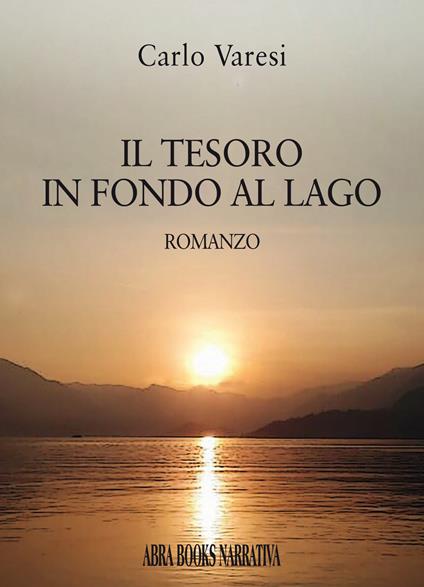 Il tesoro in fondo al lago - Carlo Varesi - copertina
