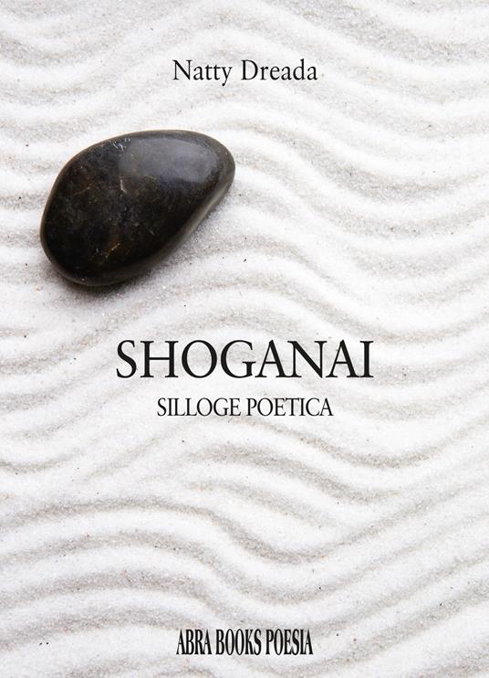 Shoganai. Silloge poetica - Natty Dreada - copertina