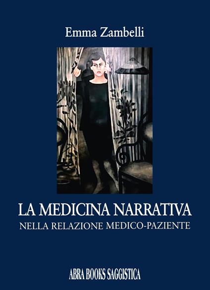 La medicina narrativa nella relazione medico-paziente - Emma Zambelli - copertina